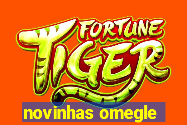 novinhas omegle